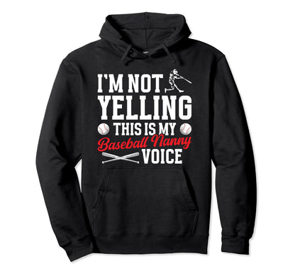 My Baseball Nanny Voice Nanny Hoodie - Minimalist Print for Adults - T-Shirt, Sweatshirt, Hoodie