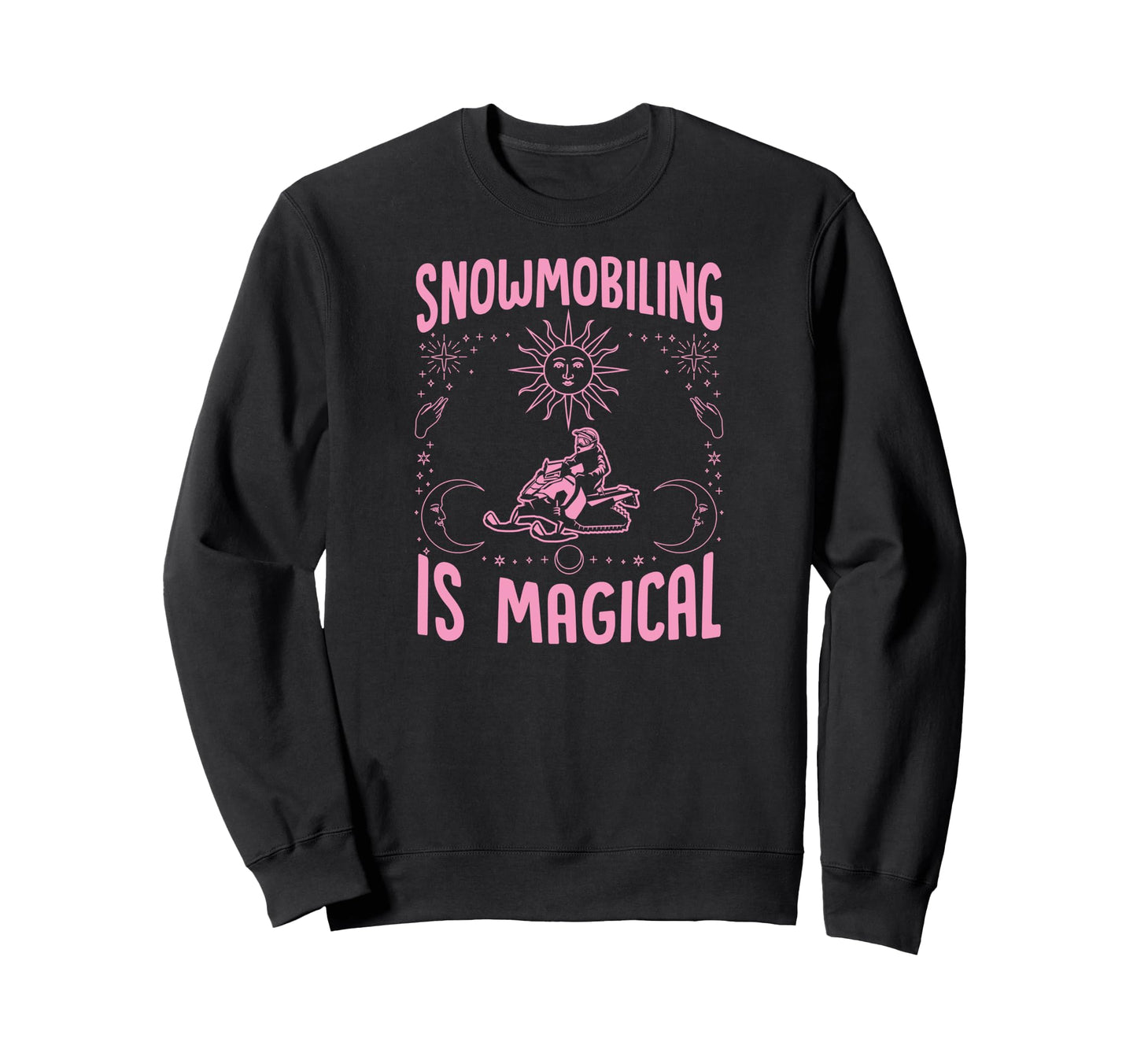 Snowmobiling Is Magical Sun Sweatshirt - Graphic Print for Adults - T-Shirt, Sweatshirt, Hoodie