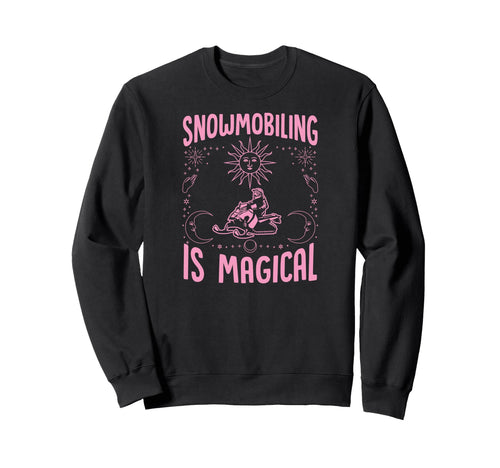 Snowmobiling Is Magical Sun Sweatshirt - Graphic Print for Adults - T-Shirt, Sweatshirt, Hoodie
