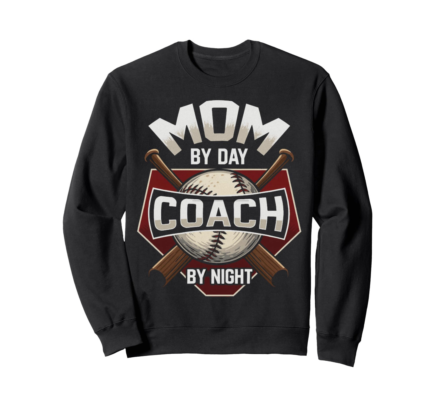 Mom Day Coach Night Baseball Sweatshirt - Novelty Apparel Unisex - T-Shirt, Sweatshirt, Hoodie