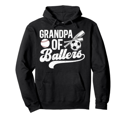 Grandpa Ballers Soccer Baseball Hoodie - Casual Everyday Wear Unisex - T-Shirt, Sweatshirt, Hoodie
