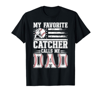 My Favorite Baseball Catcher Dad T-Shirt - Custom Art Print Unisex - T-Shirt, Sweatshirt, Hoodie