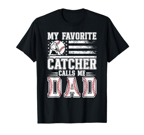 My Favorite Baseball Catcher Dad T-Shirt - Custom Art Print Unisex - T-Shirt, Sweatshirt, Hoodie