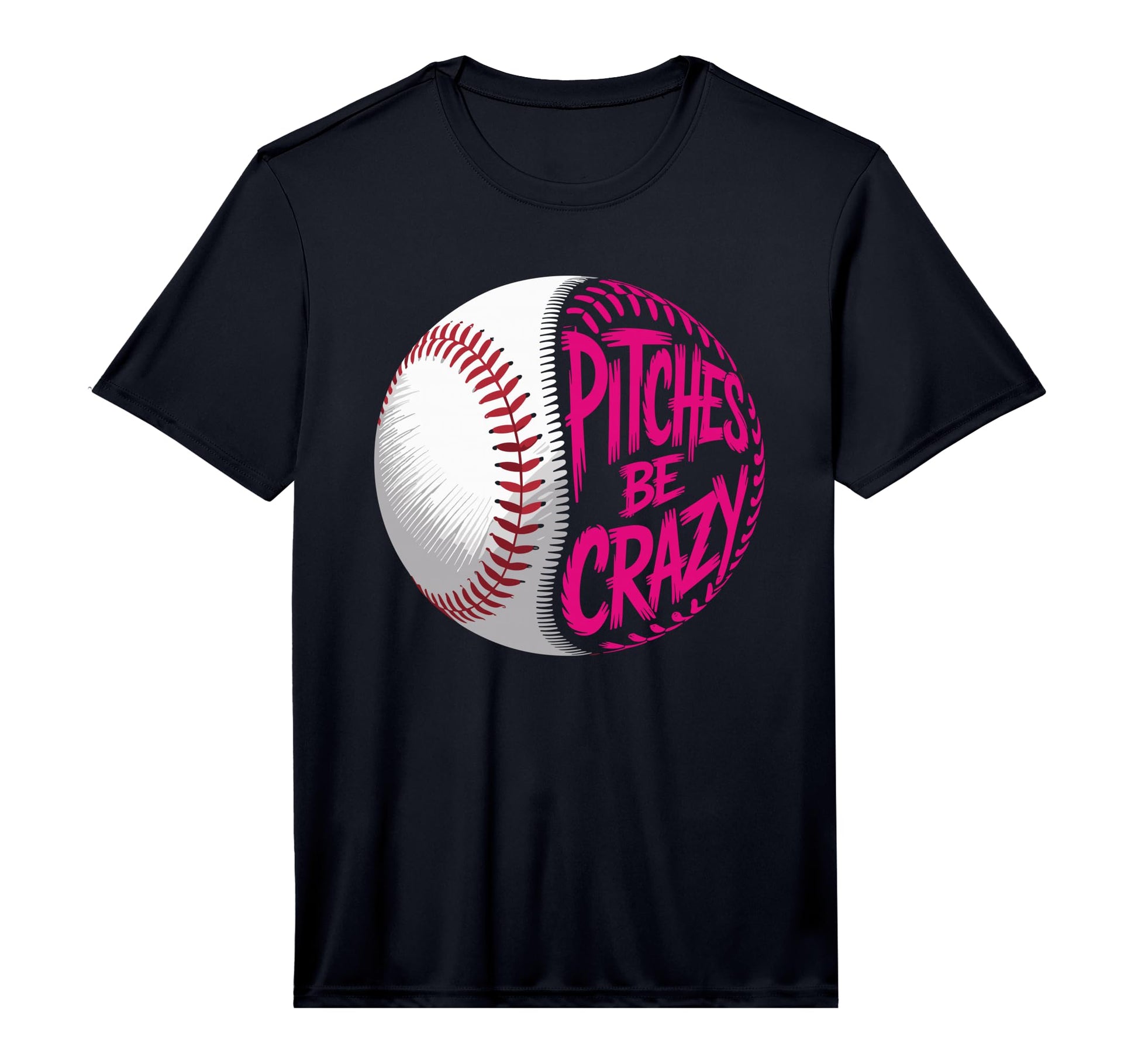 Pitches Be Crazy Baseball Player And T-Shirt - Minimalist Print Unisex - T-Shirt, Sweatshirt, Hoodie