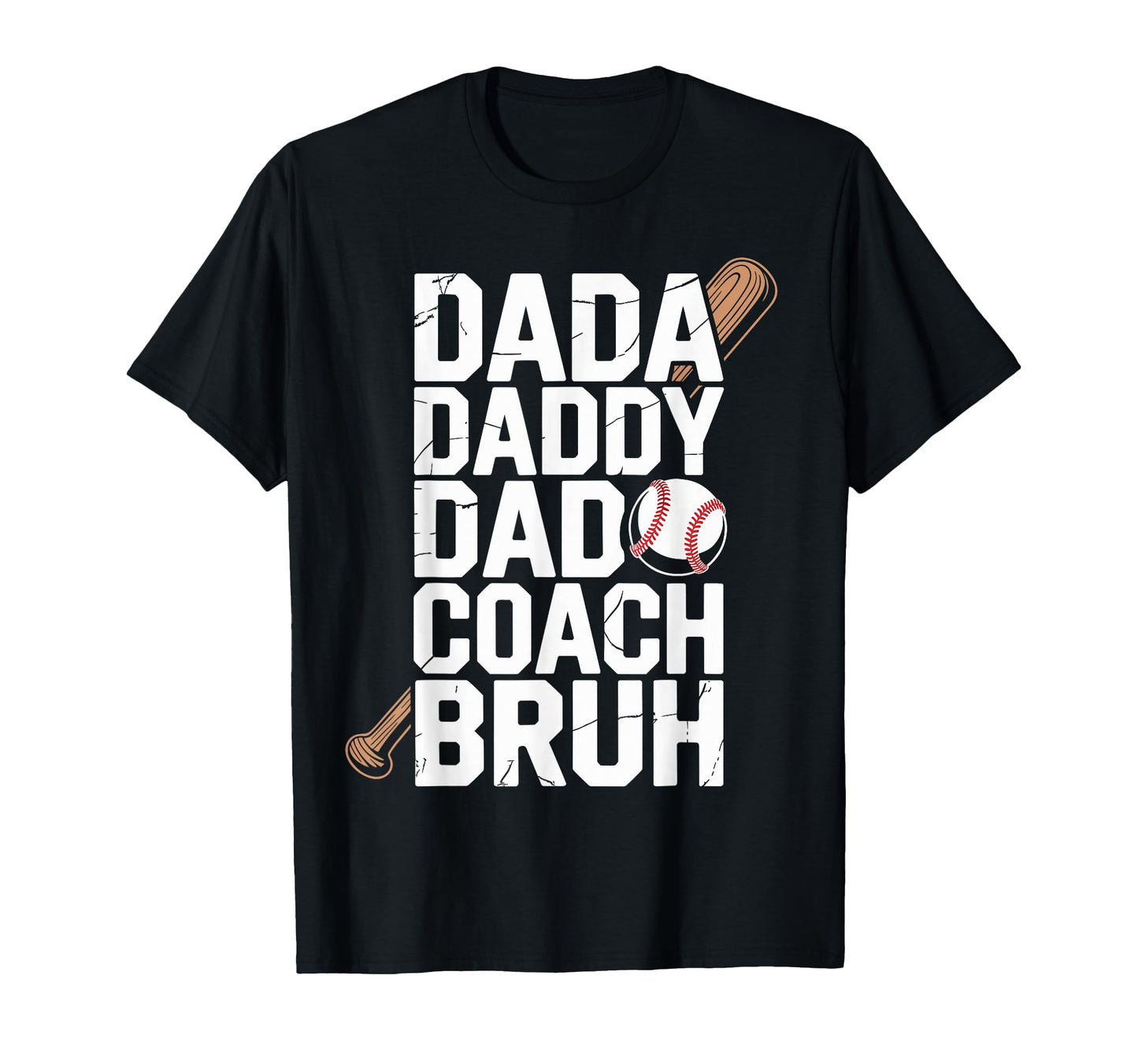 Dada Daddy Dad Coach Bruh Funny T-Shirt - Graphic Print for Adults - T-Shirt, Sweatshirt, Hoodie