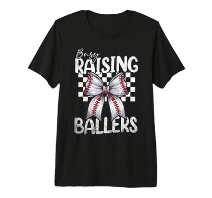 Busy Raising Ballers Baseball Mom T-Shirt - Graphic Print Men Women - T-Shirt, Sweatshirt, Hoodie