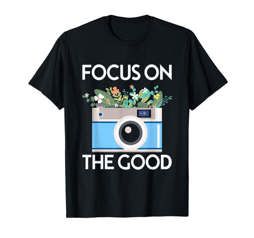 Focus Good Camera Flower Wildflowers T-Shirt - Streetwear Style Unisex - T-Shirt, Sweatshirt, Hoodie