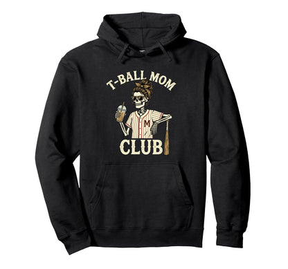 Messy Bun Skeleton T Ball Mom Coffee T Hoodie - Graphic Print Men Women - T-Shirt, Sweatshirt, Hoodie