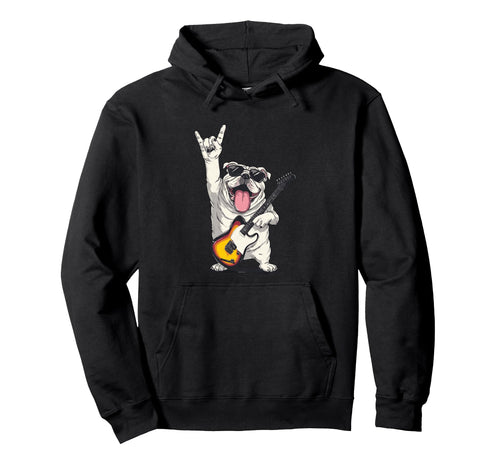 Funny Bulldog Rock Music Guitar Player Hoodie - Streetwear Style Unisex - T-Shirt, Sweatshirt, Hoodie
