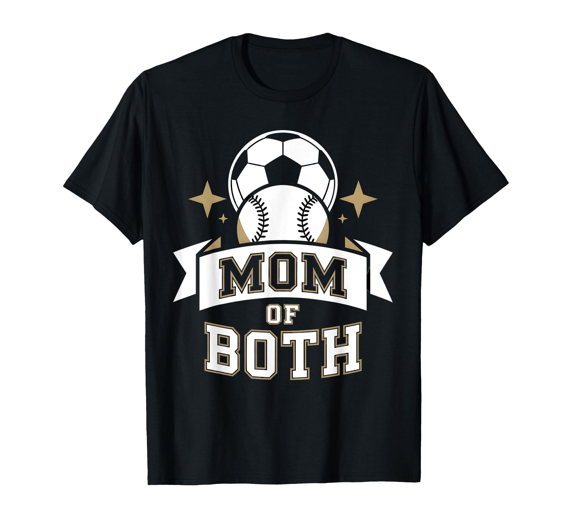 Mom Both Soccer Baseball Sports T-Shirt - Novelty Apparel Unisex - T-Shirt, Sweatshirt, Hoodie