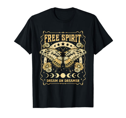 Free Spirit Dream Dreamer Butterfly Boho T-Shirt - Graphic Print Unisex - T-Shirt, Sweatshirt, Hoodie