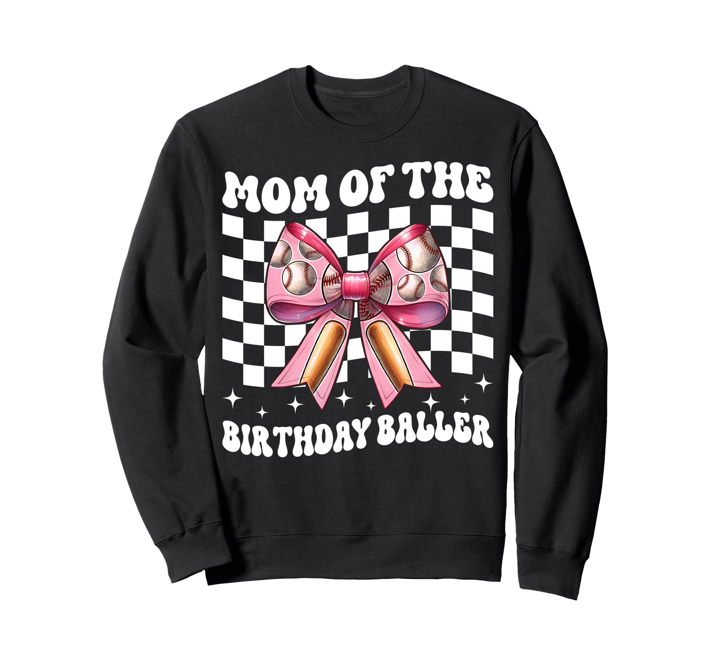 Mom Birthday Baller Baseball Mom Sweatshirt - Minimalist Print Unisex - T-Shirt, Sweatshirt, Hoodie