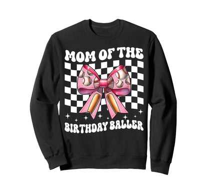 Mom Birthday Baller Baseball Mom Sweatshirt - Minimalist Print Unisex - T-Shirt, Sweatshirt, Hoodie