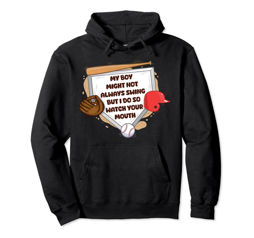 Funny Baseball Mom My May Not Always Hoodie - Custom Art Print Unisex - T-Shirt, Sweatshirt, Hoodie