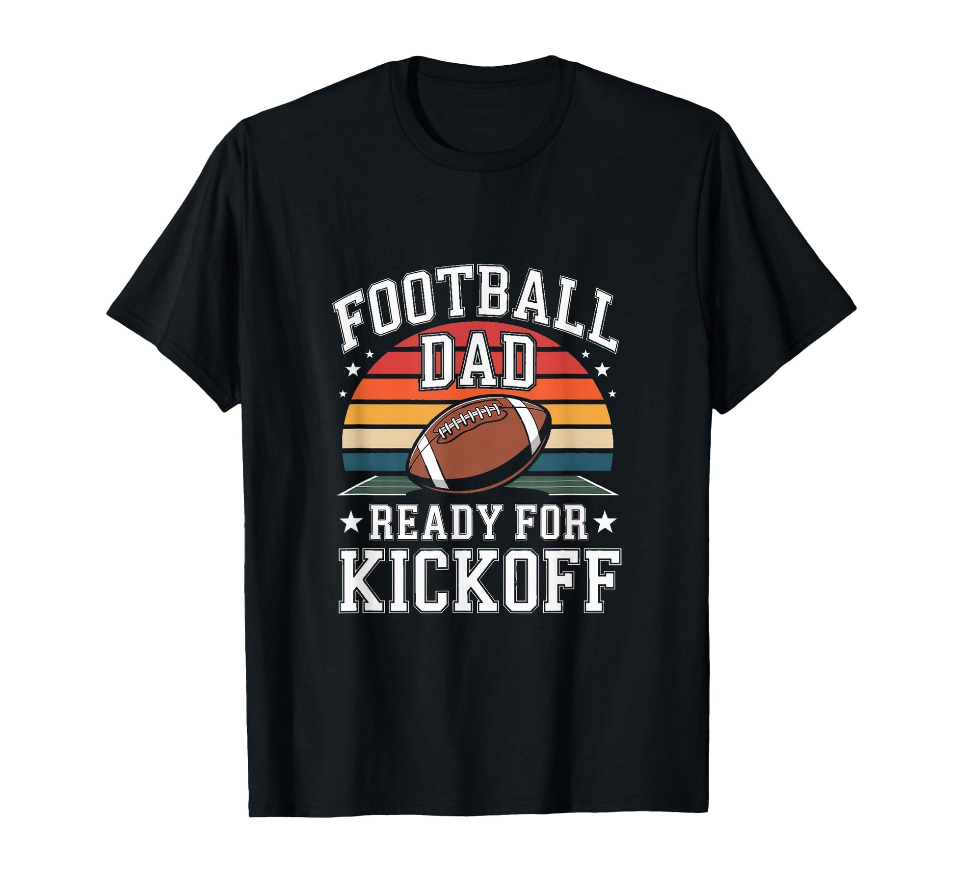 Football Dad Ready Kickoff Fathers T-Shirt - Fun Novelty Design for Adults - T-Shirt, Sweatshirt, Hoodie