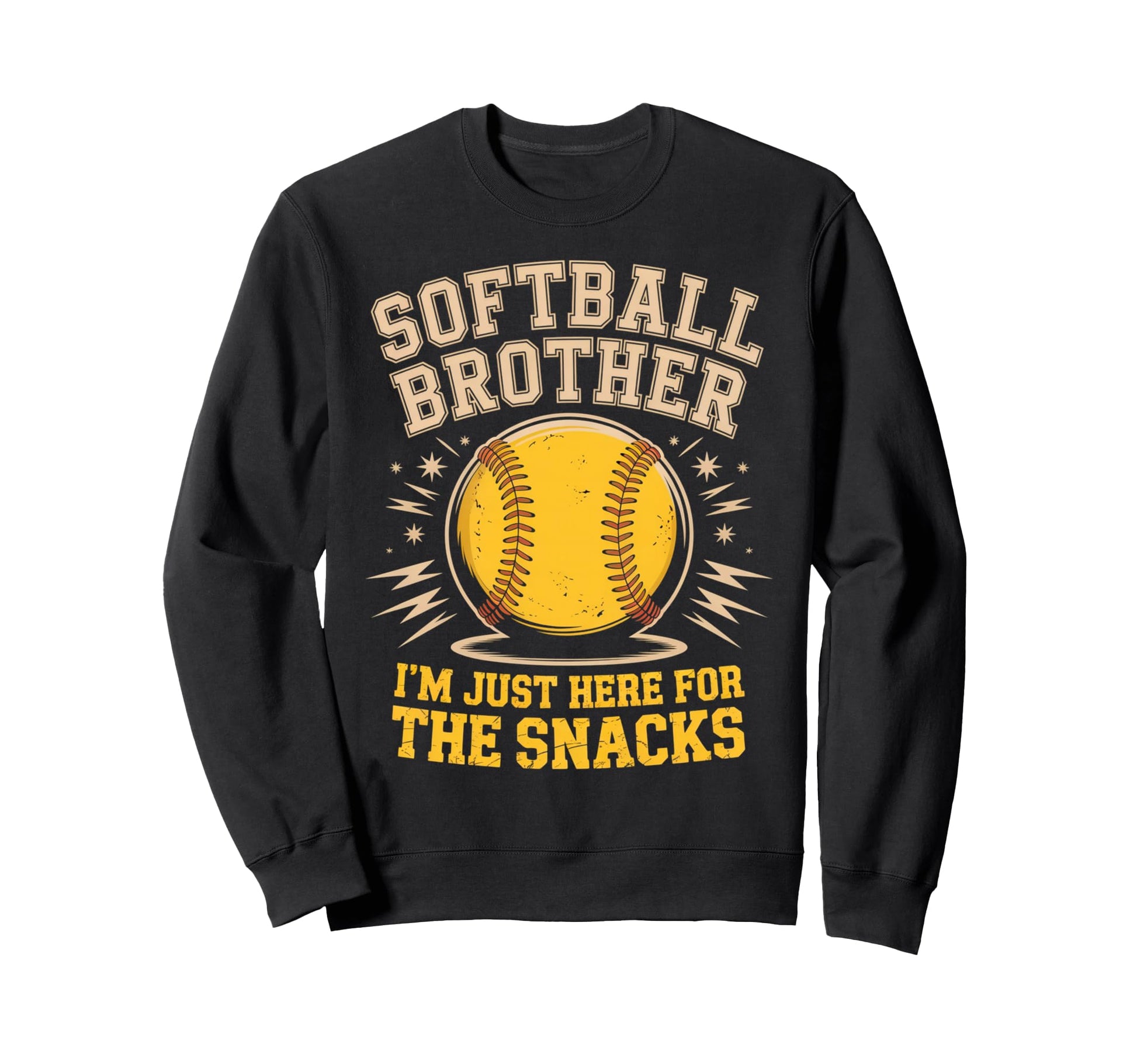 Funny Softball Brother Im Just Here Sweatshirt - Minimalist Print Unisex - T-Shirt, Sweatshirt, Hoodie