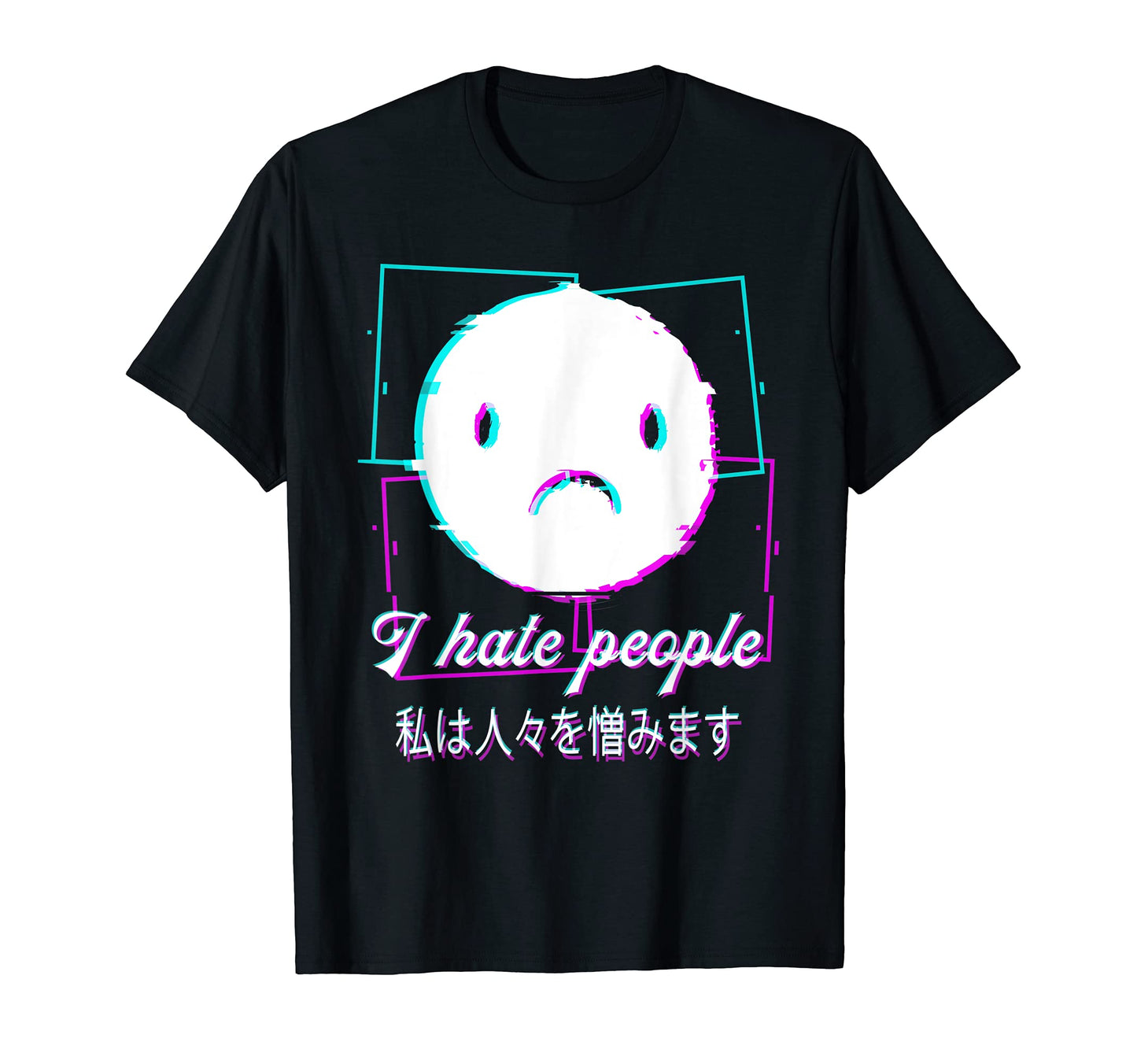 I Hate People Vaporwave Aesthetic Japan T-Shirt - Trendy Graphic for Adults - T-Shirt, Sweatshirt, Hoodie