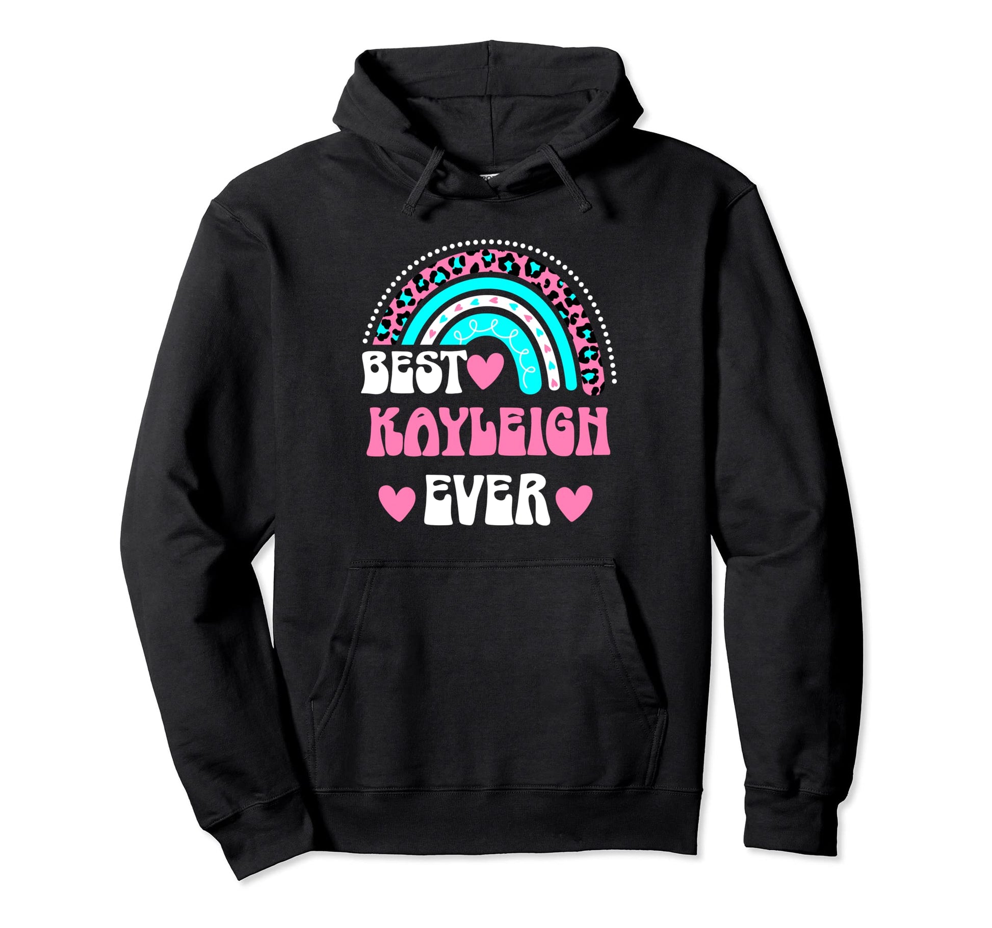 Best Kayleigh Ever Personal Name Leopard Hoodie - Streetwear Style Unisex - T-Shirt, Sweatshirt, Hoodie