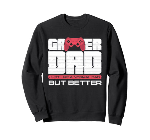Gamer Dad Funny Dad Play Video Sweatshirt - Minimalist Print for Adults - T-Shirt, Sweatshirt, Hoodie
