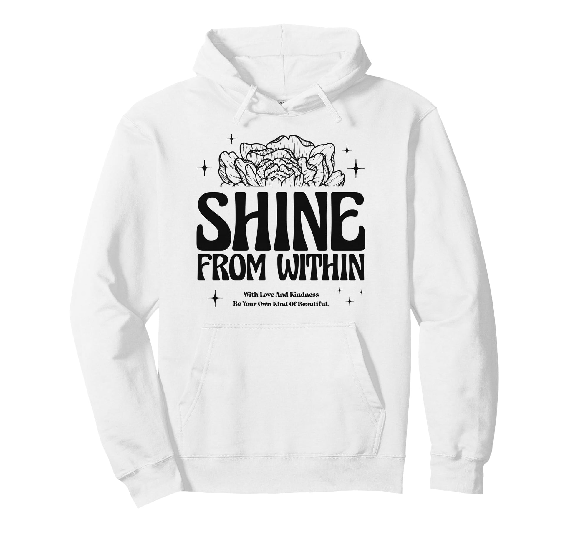 Shine From Within Floral Aesthetic Hoodie - Streetwear Style Men Women - T-Shirt, Sweatshirt, Hoodie