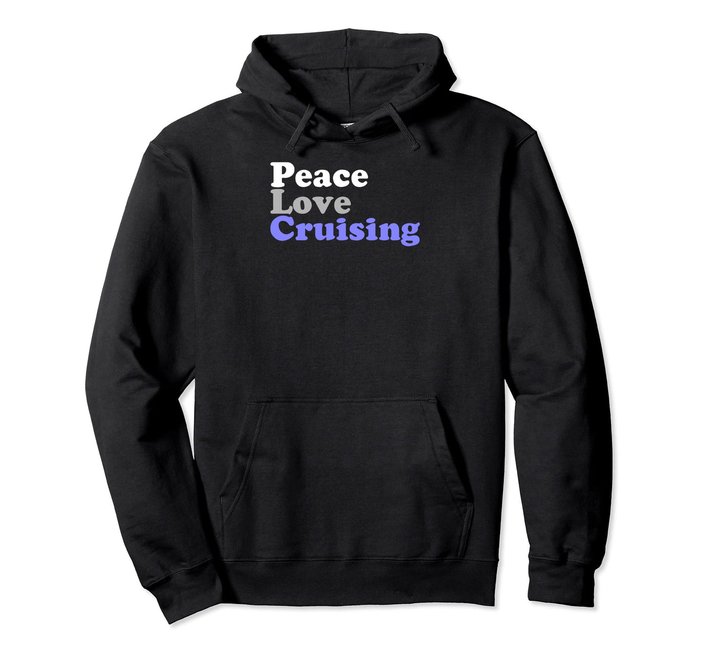 Peace Love Cruising Hoodie - Graphic Print Men Women - T-Shirt, Sweatshirt, Hoodie
