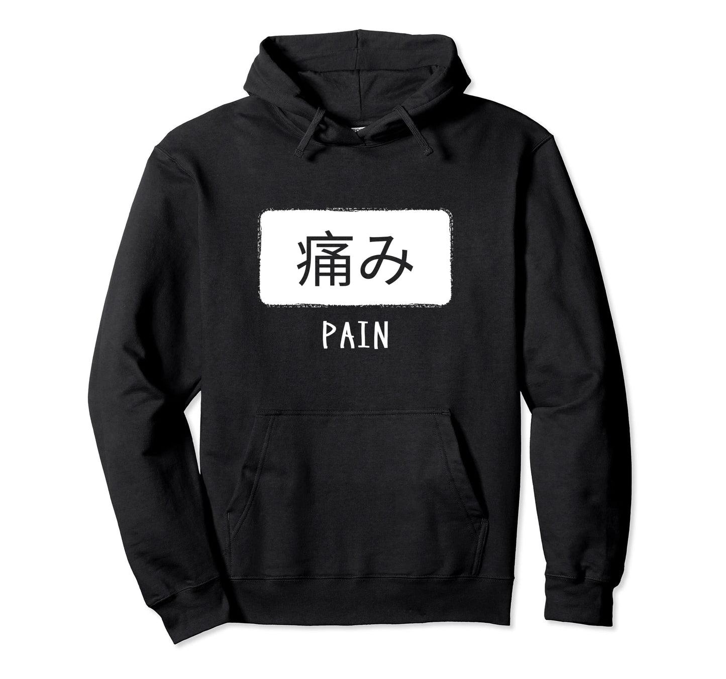 Kanji Japanese Sign Word Pain Reference Hoodie - Unique Graphic Men Women - T-Shirt, Sweatshirt, Hoodie