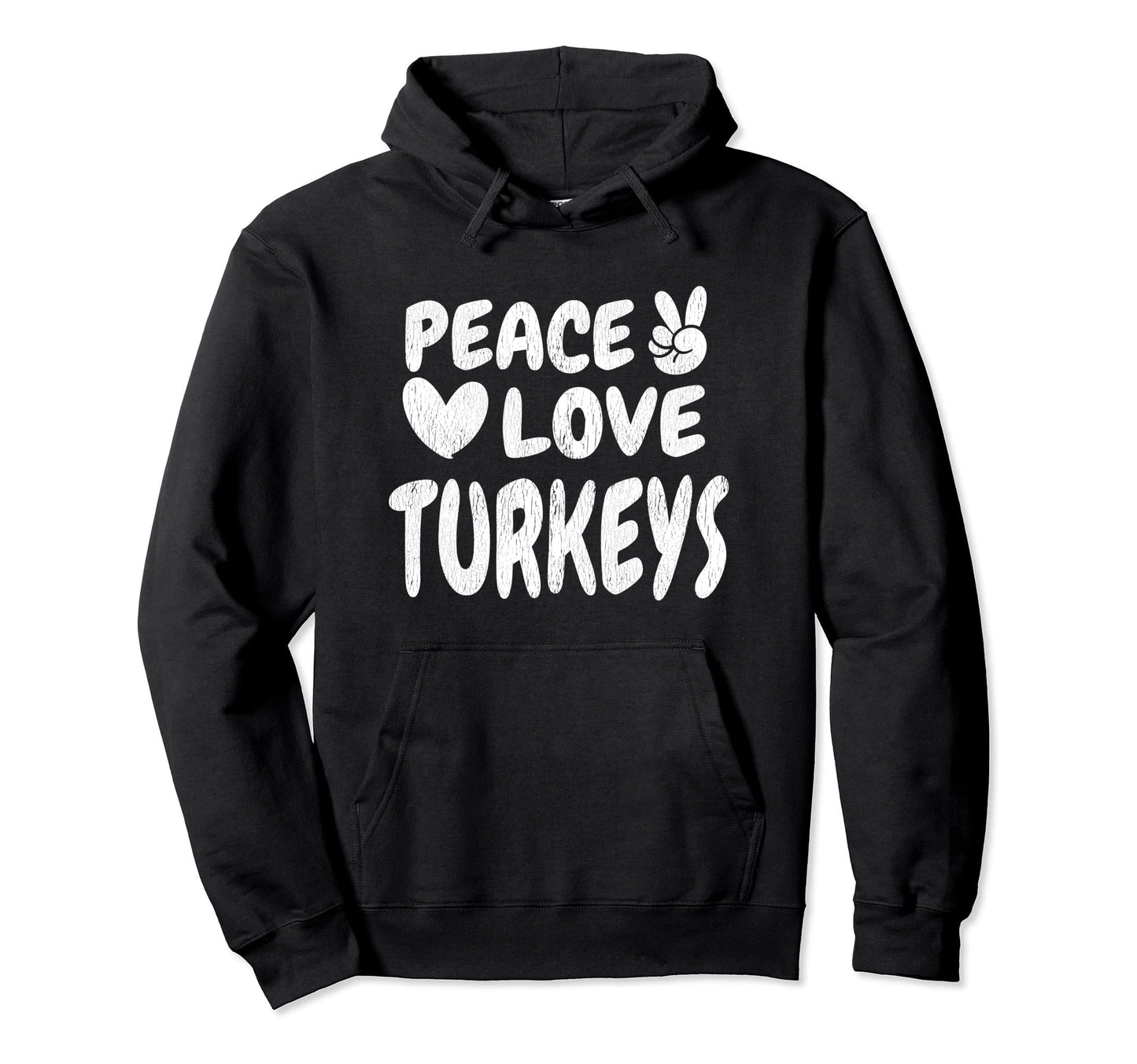 Peace Love Turkeys Animals Groovy 60S Hoodie - Unique Graphic Men Women - T-Shirt, Sweatshirt, Hoodie