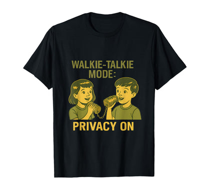 90S Nostalgia Y2K Walkie Talkie Privacy T-Shirt - Graphic Print Unisex - T-Shirt, Sweatshirt, Hoodie