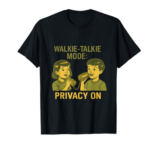 90S Nostalgia Y2K Walkie Talkie Privacy T-Shirt - Graphic Print Unisex - T-Shirt, Sweatshirt, Hoodie
