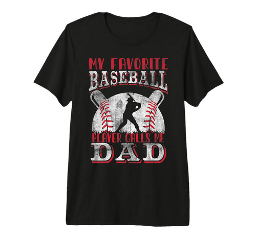 My Favorite Baseball Player Calls Me T-Shirt - Novelty Apparel for Adults - T-Shirt, Sweatshirt, Hoodie