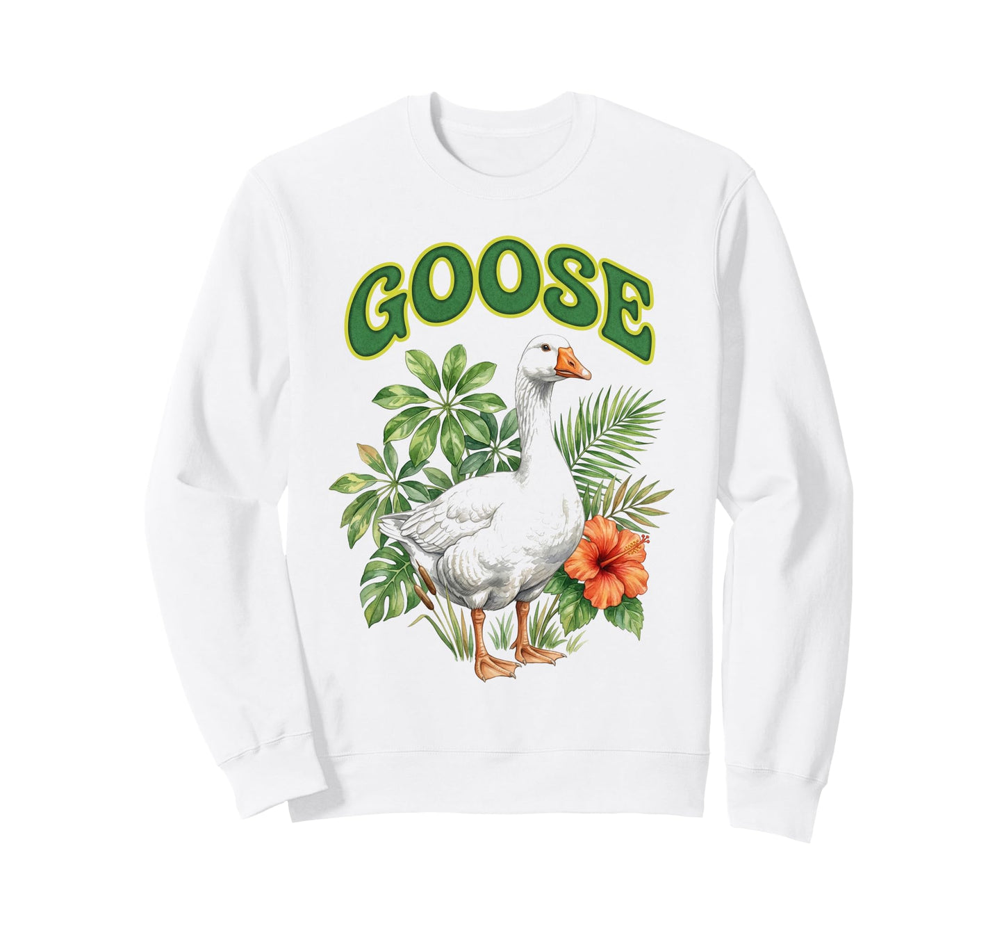 Goose Groovy Silly Floral Goose Sweatshirt - Graphic Print Men Women - T-Shirt, Sweatshirt, Hoodie