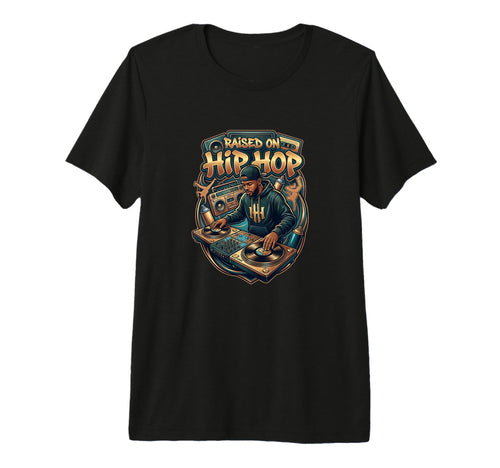Raised Hip Hop Old School Rap Tri T-Shirt - Streetwear Style for Adults - T-Shirt, Sweatshirt, Hoodie