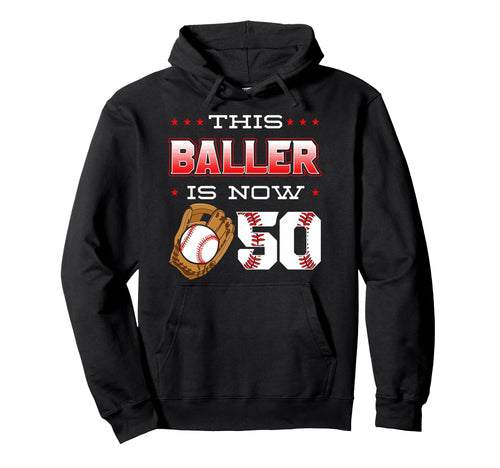 This Baller Is Now 50 Baseball Hoodie - Minimalist Print for Adults - T-Shirt, Sweatshirt, Hoodie