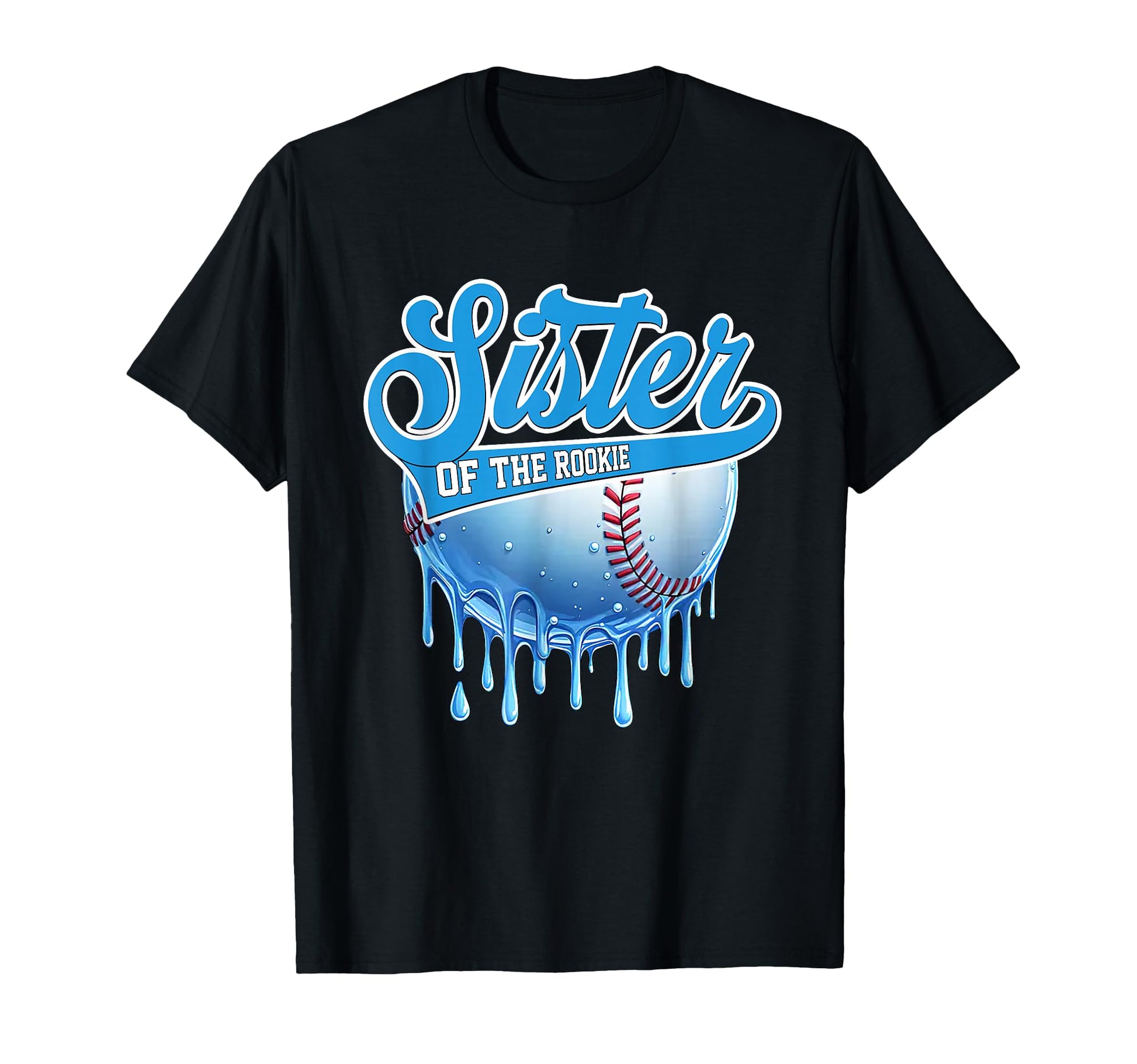 Sister Rookie 1St Birthday Baseball Drip T-Shirt - Minimalist Print Unisex - T-Shirt, Sweatshirt, Hoodie