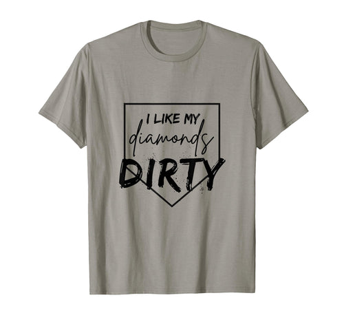 I Like My Diamonds Dirty Baseball Softball T-Shirt - Unique Graphic Unisex - T-Shirt, Sweatshirt, Hoodie