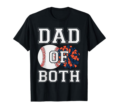 Dad Both Baseball Cheer Sports Love T-Shirt - Graphic Print Men Women - T-Shirt, Sweatshirt, Hoodie