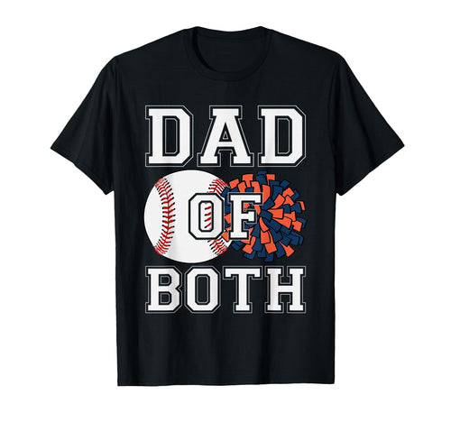 Dad Both Baseball Cheer Sports Love T-Shirt - Graphic Print Men Women - T-Shirt, Sweatshirt, Hoodie