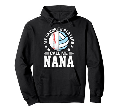 My Favorite Players Call Me Nana Hoodie - Aesthetic Graphic for Adults - T-Shirt, Sweatshirt, Hoodie