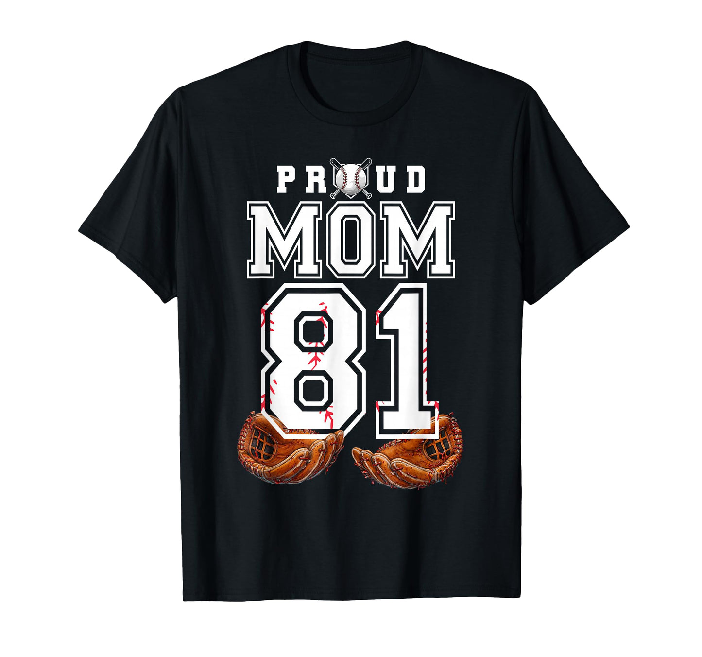 Proud Mom Baseball Player Number 81 Game T-Shirt - Minimalist Print Unisex - T-Shirt, Sweatshirt, Hoodie