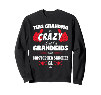 Grandma Crazy Cristopher S Nchez Sweatshirt - Casual Everyday Wear Unisex - T-Shirt, Sweatshirt, Hoodie