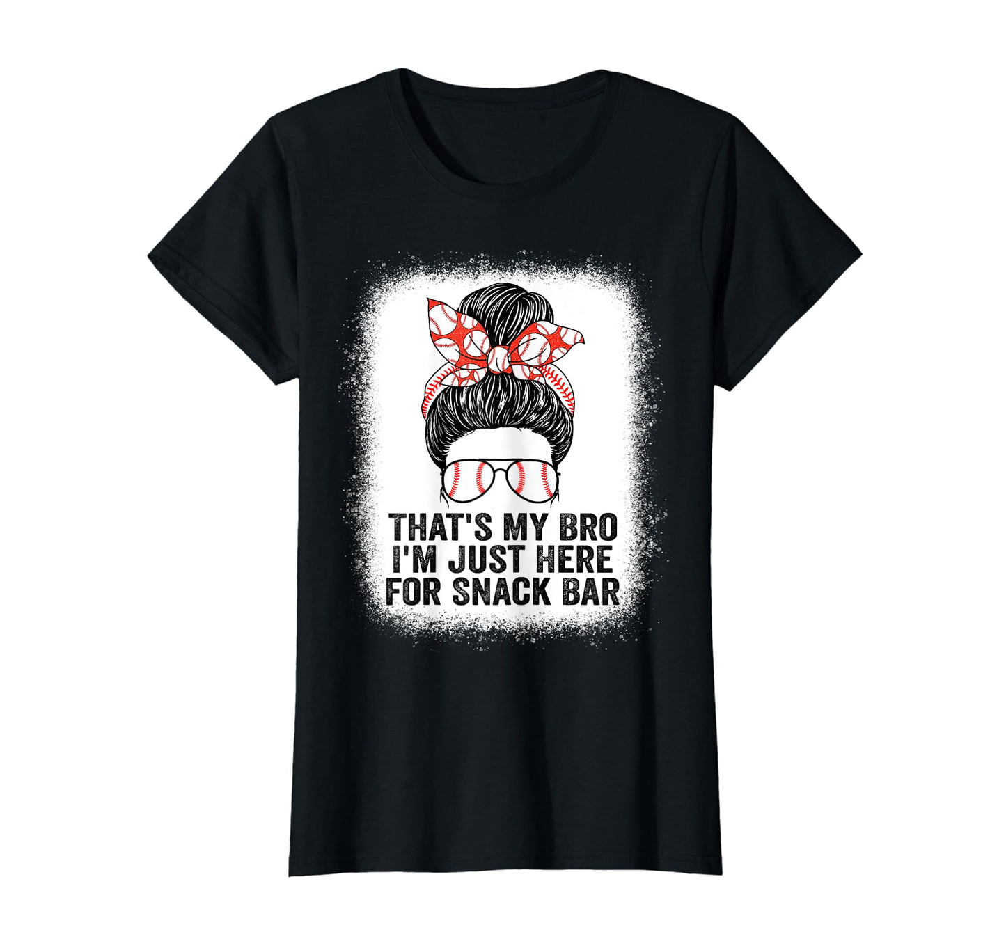 Thats My Brother Im Just Here Snack Bar T-Shirt - Unique Graphic Men Women - T-Shirt, Sweatshirt, Hoodie