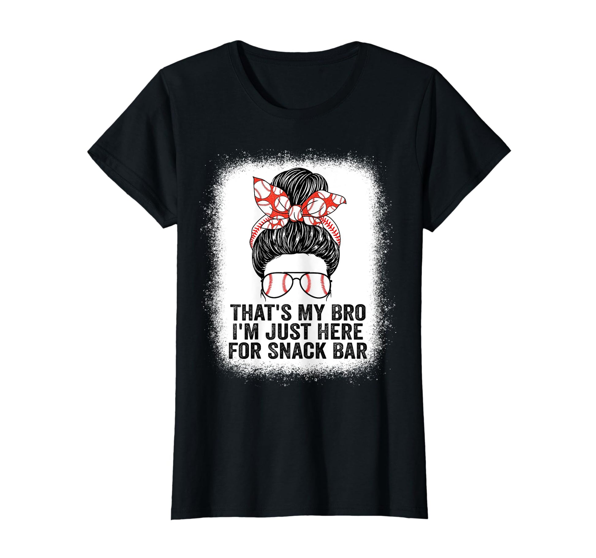 Thats My Brother Im Just Here Snack Bar T-Shirt - Unique Graphic Men Women - T-Shirt, Sweatshirt, Hoodie
