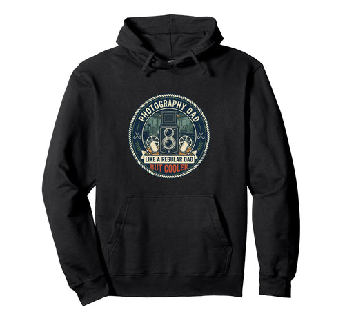 Photography Dad Camera Film Hoodie - Novelty Apparel for Adults - T-Shirt, Sweatshirt, Hoodie