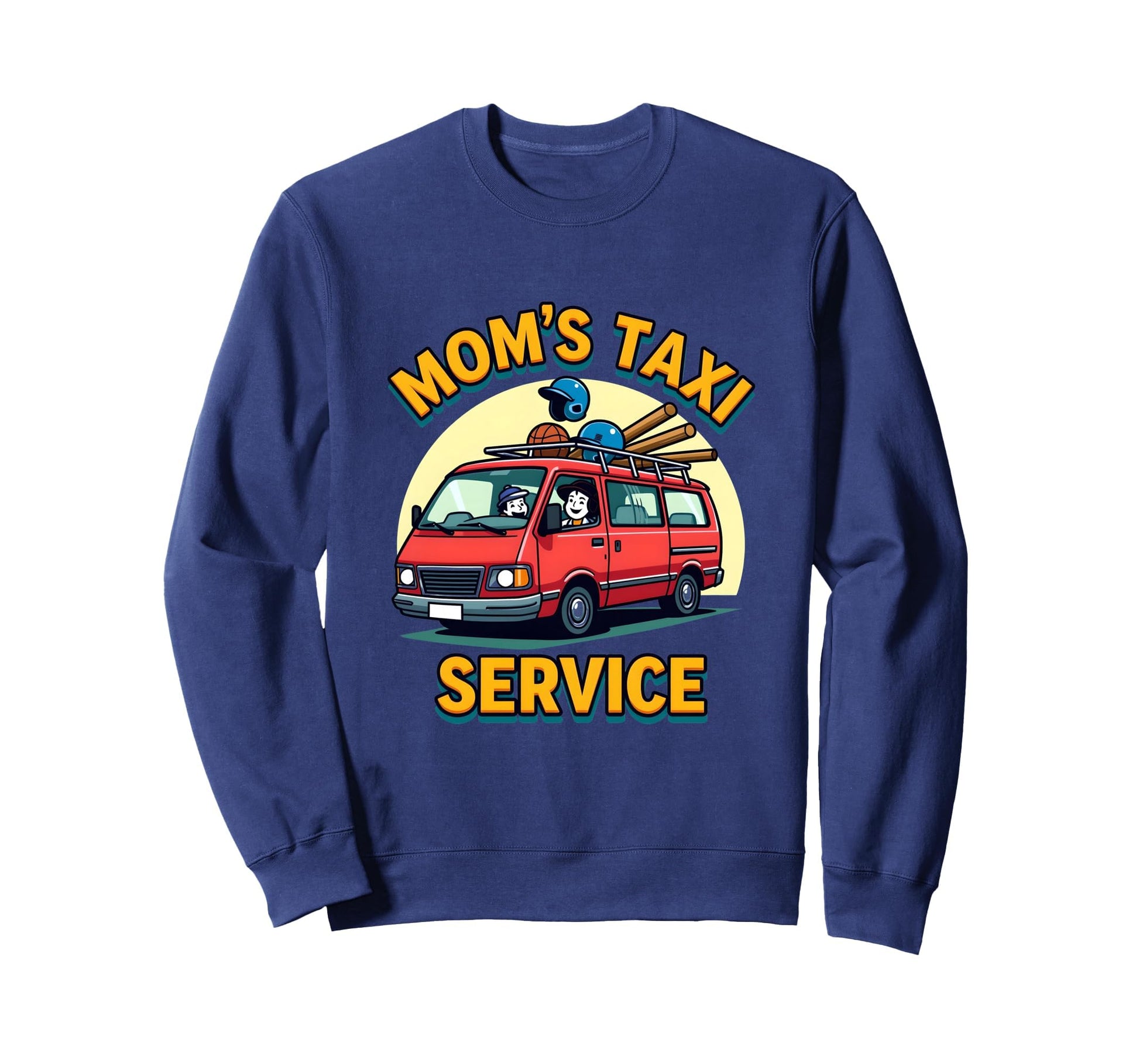 Moms Taxi Service Funny Baseball Mom Sweatshirt - Trendy Graphic Men Women - T-Shirt, Sweatshirt, Hoodie