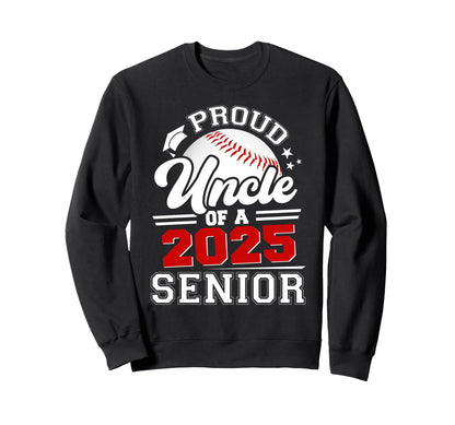 Proud Uncle 2025 Senior Sweatshirt - Casual Everyday Wear for Adults - T-Shirt, Sweatshirt, Hoodie