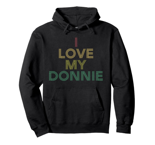 I Love Donnie Distressed 70S Hoodie - Streetwear Style Men Women - T-Shirt, Sweatshirt, Hoodie