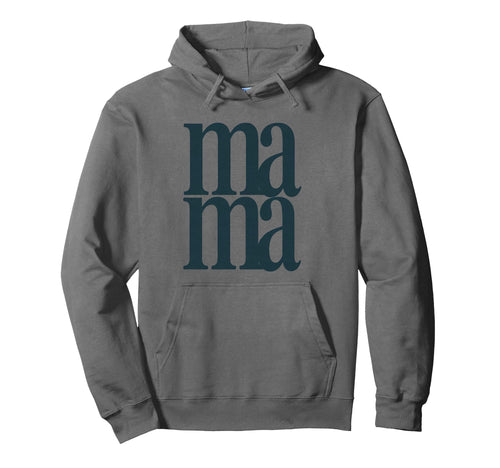 Mama Stylish Minimalist Mothers Day Hoodie - Fun Novelty Design for Adults - T-Shirt, Sweatshirt, Hoodie