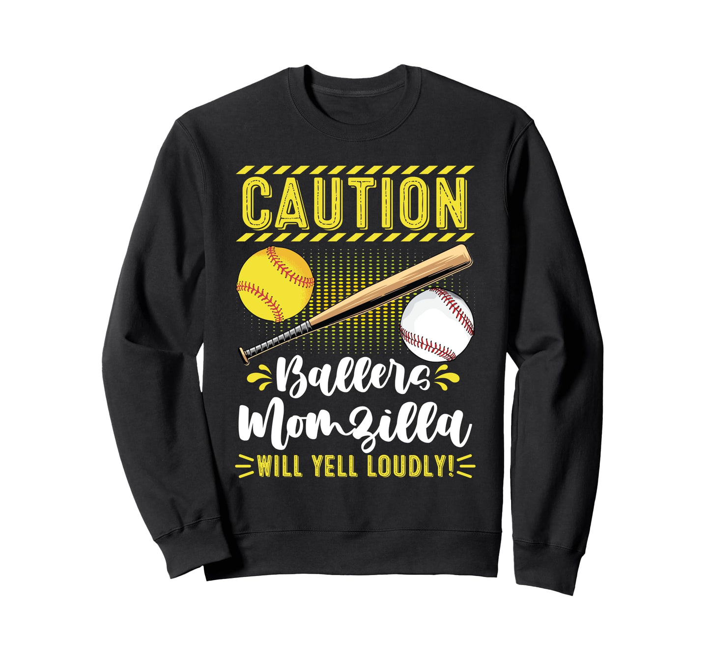 Ballers Momzilla Funny Baseball Sweatshirt - Graphic Print Men Women - T-Shirt, Sweatshirt, Hoodie