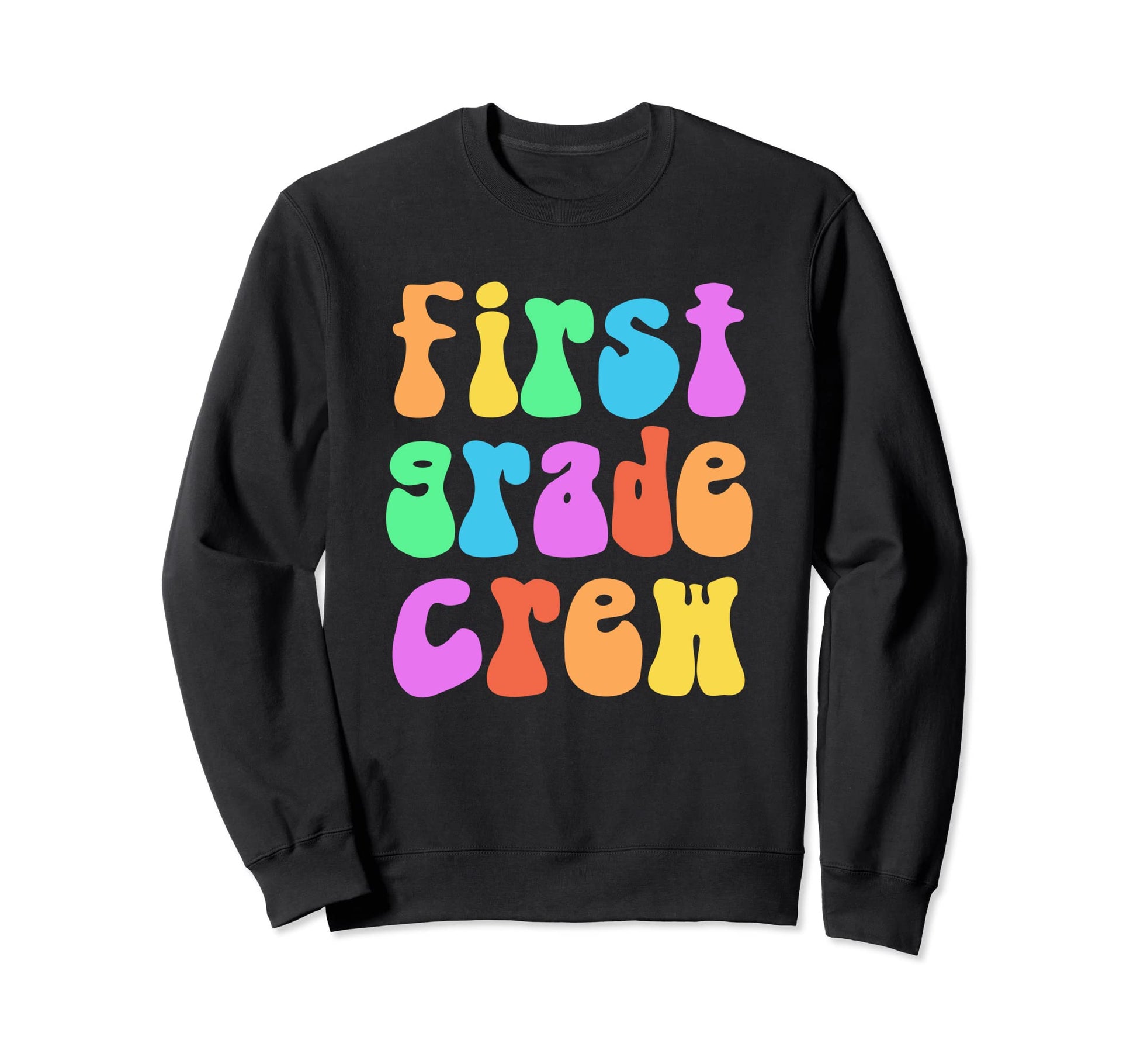First Grade Crew Little Miss 1St Gr Sweatshirt - Fun Novelty Design Unisex - T-Shirt, Sweatshirt, Hoodie