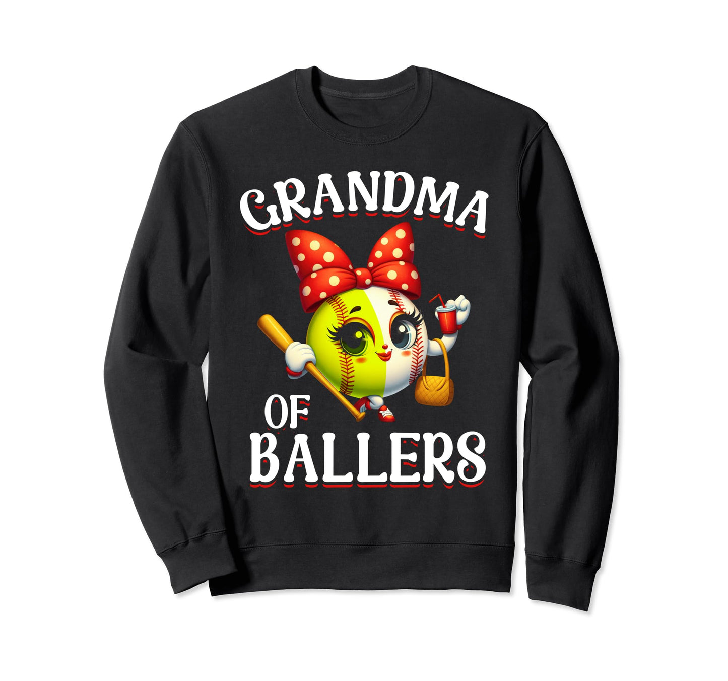 Grandma Ballers Softball Baseball Sweatshirt - Novelty Apparel Men Women - T-Shirt, Sweatshirt, Hoodie